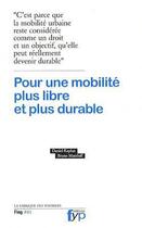 Couverture du livre « Pour une mobilité plus libre et plus durable » de Bruno Marzloff et Daniel Kaplan aux éditions Fyp