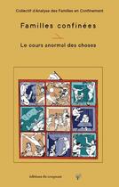 Couverture du livre « Familles confinées : le cours anormal des choses » de  aux éditions Croquant