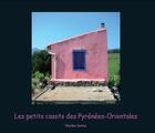Couverture du livre « Les petits Casots des Pyrénées-Orientales » de Nicolas Sorine aux éditions Alexandra De Saint Prix