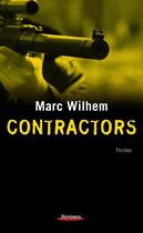 Couverture du livre « Contractors » de Marc Wilhem aux éditions Scrineo