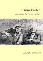 Couverture du livre « Bouvard et Pécuchet » de Gustave Flaubert aux éditions Editions Du Cenacle