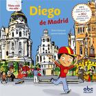 Couverture du livre « Viens voir ma ville ; Diego de Madrid (édition 2020) » de Laurent Audouin et Dulce Gamonal aux éditions Abc Melody