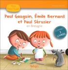 Couverture du livre « Paul Gauguin, Émile Bernard et Paul Sérusier en Bretagne » de Christophe Boncens aux éditions Beluga