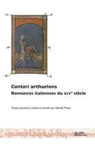 Couverture du livre « Cantari arthuriens : romances italiennes du XIVe siècle » de Musso Daniela aux éditions Uga Éditions