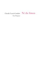 Couverture du livre « Né du limon » de Claude Louis-Combet aux éditions Fata Morgana