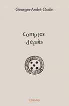 Couverture du livre « Comptes defaits - embranchements apparus depuis aout 2019 jusqu avril 2021 » de Oudin Georges-Andre aux éditions Edilivre