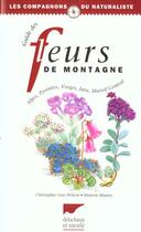 Couverture du livre « Guide Des Fleurs De Montagne » de Blamey/Grey-Wilson aux éditions Delachaux & Niestle