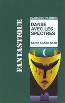 Couverture du livre « Danse avec les spectres » de Sarah Cohen-Scali aux éditions Rageot