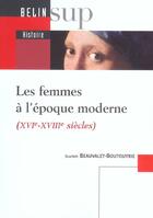 Couverture du livre « Histoire des femmes à l'époque moderne » de Scarlett Beauvalet-Boutouyrie aux éditions Belin Education