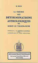 Couverture du livre « Theorie Des Determinations Astrologiques De Morin De Villefranche (La) » de Henri Selva aux éditions Traditionnelles