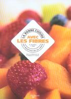 Couverture du livre « La bonne cuisine avec les fibres » de A. Prandoni aux éditions De Vecchi