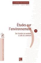 Couverture du livre « Etudes sur l'environnement : de l'échelle du territoire à celle du continent (Académie des sciences RST N° 15) » de Academie Des Sciences aux éditions Tec Et Doc