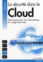 Couverture du livre « La sécurité dans le cloud ; techniques pour une informatique en nuage sécurisée » de Vic Winkler aux éditions Pearson