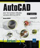 Couverture du livre « Autocad pour les bureaux d'études (2e édition) » de Maxence Dupupet aux éditions Eni