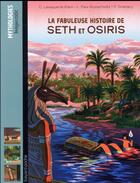 Couverture du livre « La fabuleuse histoire de Seth et Osiris » de  aux éditions Bayard Jeunesse