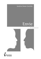 Couverture du livre « Envie » de Sandrine Drezen Conchillo aux éditions Societe Des Ecrivains