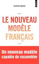 Couverture du livre « Le nouveau modèle français » de David Djaiz aux éditions Points