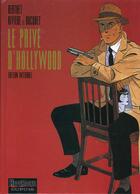 Couverture du livre « Le privé d'Hollywood : Intégrale Tomes 1 à 3 » de Francois Riviere et Philippe Berthet et Jose-Louis Bocquet aux éditions Dupuis