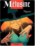 Couverture du livre « Mélusine Tome 9 : hypnosis » de Francois Gilson et Clarke aux éditions Dupuis