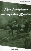 Couverture du livre « Une europeenne au pays des kurdes » de Krulich Helene aux éditions Karthala