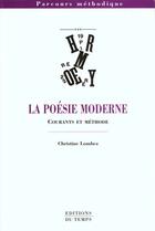 Couverture du livre « La poésie moderne ; courants et méthode » de Christine Lombez aux éditions Editions Du Temps