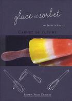 Couverture du livre « Glace et sorbet » de Cecile Le Hingrat aux éditions Romain Pages
