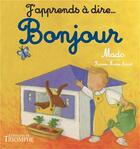Couverture du livre « J'apprends à dire... : bonjour » de Karine-Marie Amiot et Mado aux éditions Triomphe