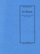 Couverture du livre « Le Mahdi ; depuis les origines de l'islam jusqu'à nos jours » de James Darmesteter aux éditions Manucius