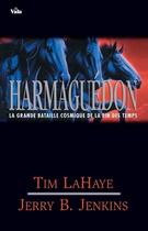 Couverture du livre « Les survivants de l'Apocalypse Tome 11 : Harmaguedon » de Jerry Bruce Jenkins et Tim Lahaye aux éditions Vida