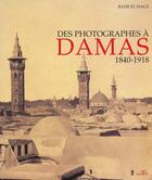 Couverture du livre « Photographes a damas (des) » de El Hage Badr aux éditions Marval