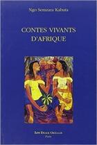 Couverture du livre « Contes vivants d'Afrique » de Ngo Semzara Kabuta aux éditions Les Deux Oceans