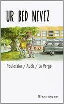 Couverture du livre « Ur bed nevez » de Poulossier/Audic aux éditions Keit Vimp Bev