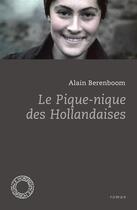 Couverture du livre « Le pique-nique des Hollandaises » de Alain Berenboom aux éditions Espace Nord