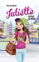 Couverture du livre « Juliette autour du monde : Intégrale vol.1 : Juliette à Amsterdam ; Juliette à Paris » de Rose-Line Brasset aux éditions Les 3 As