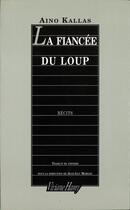 Couverture du livre « La fiancée du loup » de Aino Kallas aux éditions Viviane Hamy