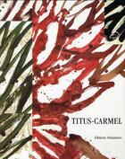 Couverture du livre « Titus-carmel » de Bayle/Casson/Tremeau aux éditions Palantines