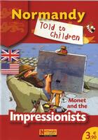 Couverture du livre « Monet and the impressionists » de  aux éditions Normandie Junior