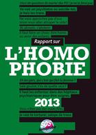 Couverture du livre « Rapport sur l'homophobie 2013 » de Sos Homophobie aux éditions Sos Homophobie