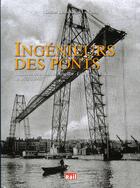 Couverture du livre « Ingénieurs des ponts » de Didier Leinekugel Le Cocq aux éditions La Vie Du Rail