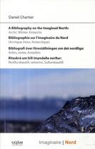 Couverture du livre « Bibliographie sur l'imaginaire du Nord » de Daniel Chartier aux éditions Pu De Quebec