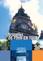 Couverture du livre « Bruxelles de tour en tour » de Marc Meganck et Xavier Claes aux éditions Aparte