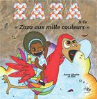 Couverture du livre « Zaza aux mille couleurs » de Anne Libotte aux éditions Lilys
