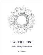 Couverture du livre « L'antichrist » de John Henry Newman aux éditions Ad Solem