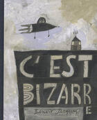 Couverture du livre « C'est bizarre » de Jacques Benoit aux éditions Benoit Jacques