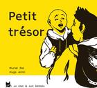Couverture du livre « Petit tresor » de Muriel Pat et Hugo Alimi aux éditions Un Chat La Nuit