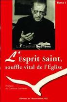 Couverture du livre « L Esprit Saint, Souffle Vital de l Eglise - Tome 1 » de  aux éditions Fiat
