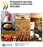 Couverture du livre « Perspectives agricoles de l'OCDE et de la FAO 2015-2024 » de Ocde aux éditions Ocde