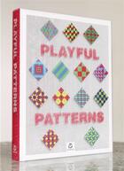 Couverture du livre « Playful patterns » de Gingko aux éditions Gingko Press