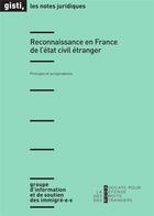 Couverture du livre « Reconnaissance en France de l'état civil étranger » de Gisti aux éditions Gisti