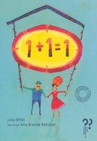 Couverture du livre « 1+1 = 1 » de J.Billet/A.A.Barcaza aux éditions Editions Du Pourquoi Pas
